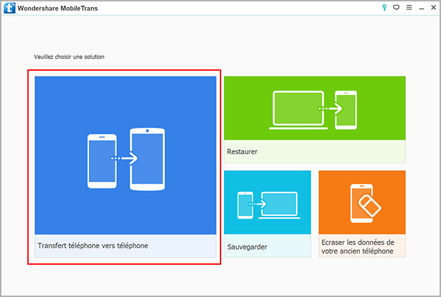lancez le programme et sélectionnez le transfert téléphone vers téléphone